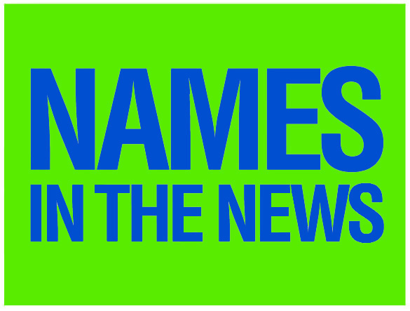 Names in the News